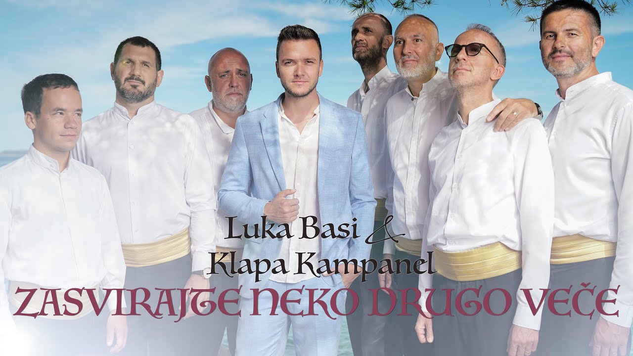 LUKA BASI  KLAPA KAMPANEL   ZASVIRAJTE NEKO DRUGO VEE Official Video