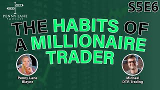 The Habits of a Millionaire Trader With DTR Trading