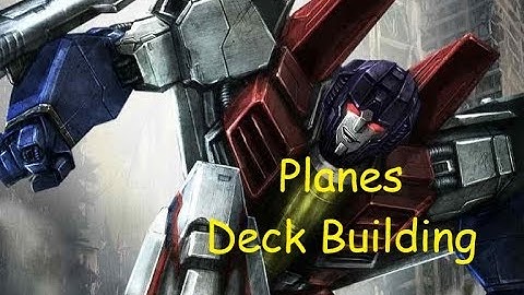Deck Building Session: Planes! Transformers TCG