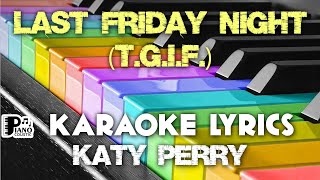 LAST FRIDAY NIGHT T G I F  KATY PERRY KARAOKE LYRICS VERSION PSR