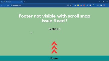 CSS Scroll Snap with Revealing Footer | Footer is not visible with scroll snap issue resolved.