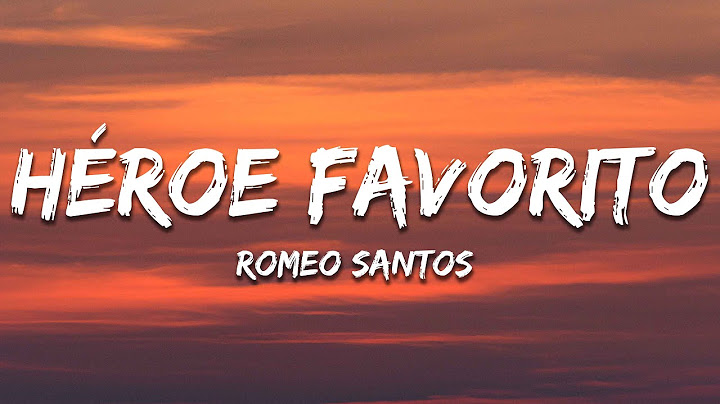 Romeo Santos - Heroe Favorito (Letra/Lyrics)