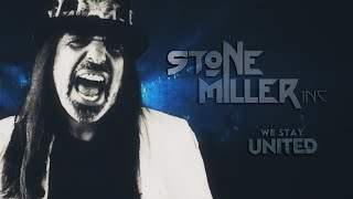 Stonemiller Inc - We Stay United Lyric Video