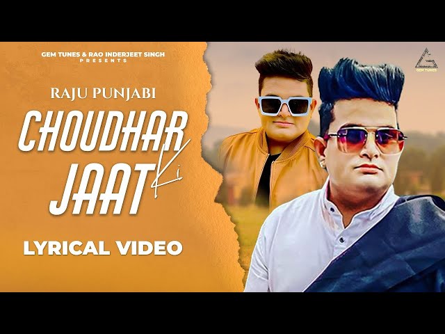 Choudhar Jaat Ki | Lyrical Video | Raju Punjabi | Haryanvi DJ Songs class=