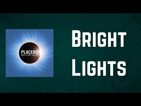 Placebo - Bright