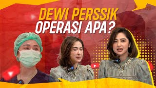 DEWI PERSSIK OPERASI !! SUDAH SIAP PUNYA BAYI??