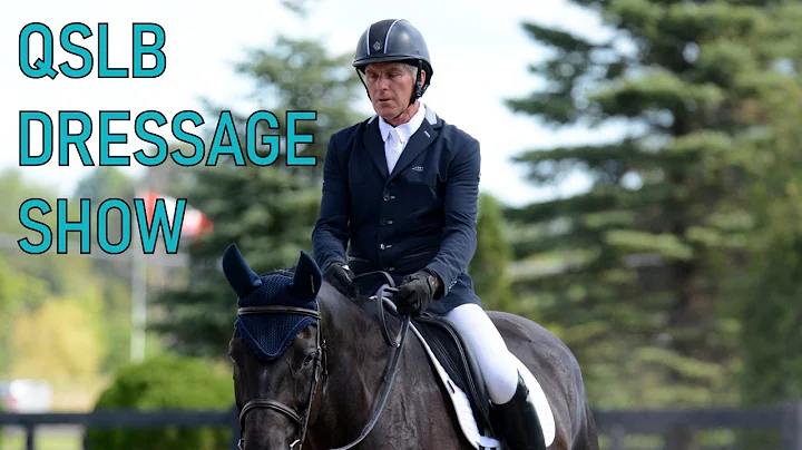 QSLB (Quinte St. Lawrence Branch) Dressage Horse S...