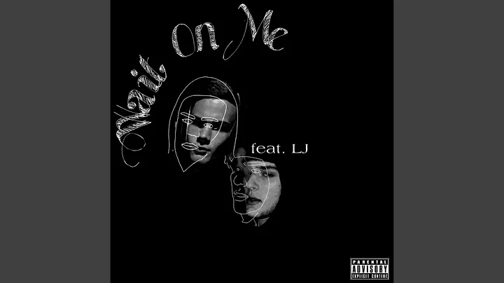 Wait On Me (feat. LJ)