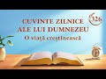 Cuvinte zilnice ale lui Dumnezeu: Dezvăluirea corupției omului | Fragmentul 326