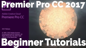 Premiere Pro CC 2017 - Tutorial for beginners importing media creating sequences bins