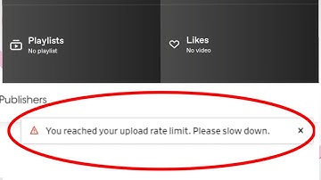 Dailymotion You reached your upload rate limit. Please slow down Problem Solve