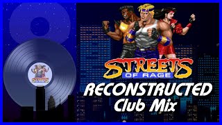 Streets of Rage Music Soundtrack (Reconstructed Club Mix by 8-BeatsVGM)