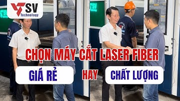 CHỌN MÁY CẮT LASER FIBER GIÁ RẺ VÀ CÁI KẾT!!!