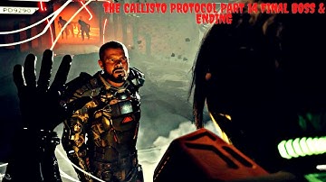 The Callisto Protocol Part 14 Ending & Final Boss