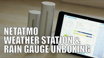Netatmo Weather Station and Rain Gauge Unboxing and First Look.