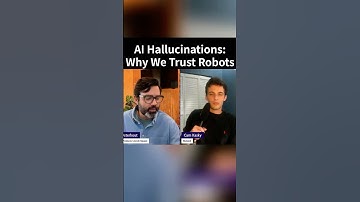 AI Hallucinations: Why We Trust Robots