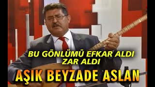 Aşık Beyzade Aslan#Bu Gönlümü# Efkar Aldı# Resimi