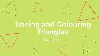 Tracing and Colouring Triangles - Nursery