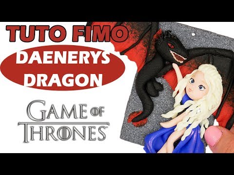 TUTO FIMO - GOT DAENERYS AVEC UN DRAGON !