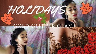 Holiday Glitter Glam 2017.. Gold goddess