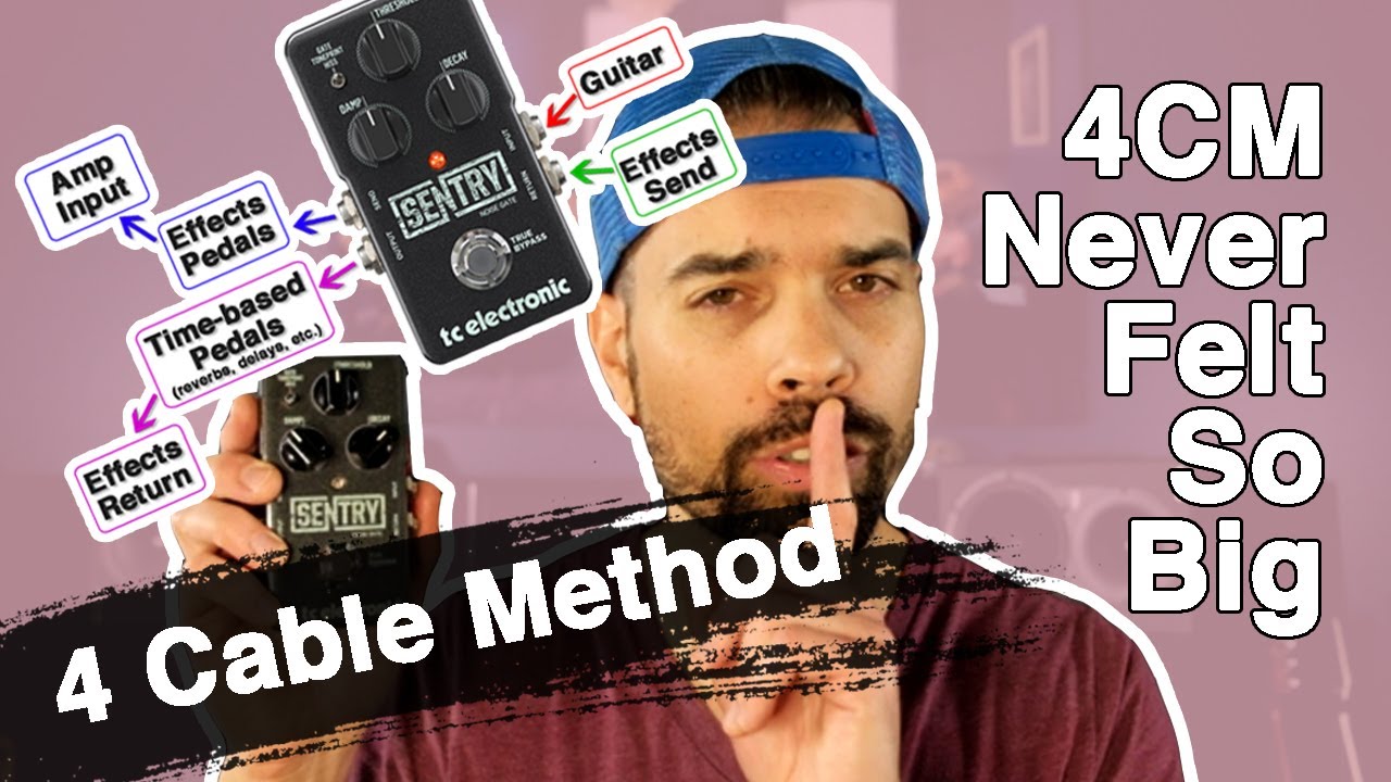 4 Cable Method For Your Noise Gate | Stop Guitar & Amp Feedback, Noise &  Hum with 4CM on a TC Sentry