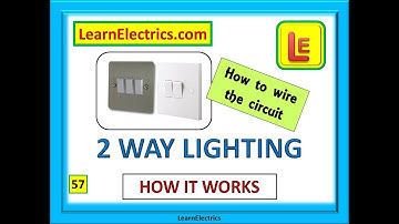 2 WAY LIGHTING CIRCUITS. How to wire them. How they work.