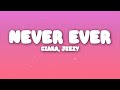 Ciara, Jeezy - Never Ever (Lyrics)