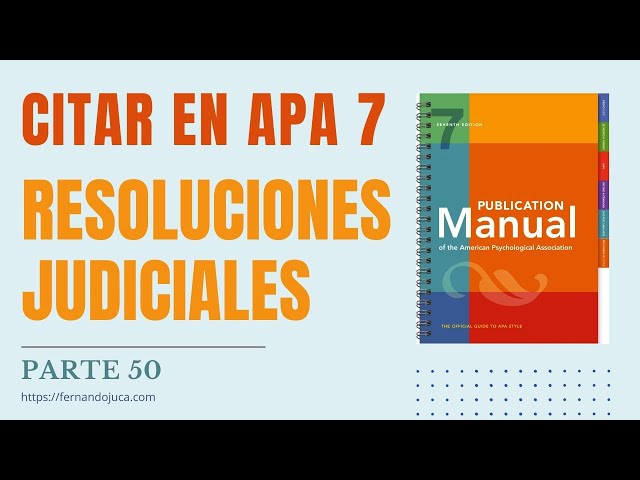 Cómo Citar Resoluciones Judiciales en APA 7: Guía Completa