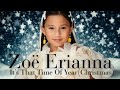 Zoe Erianna It S That Time Of Year Christmas Official Music Video Zoe Erianna It S That Time Of Year Christmas Official Music Video