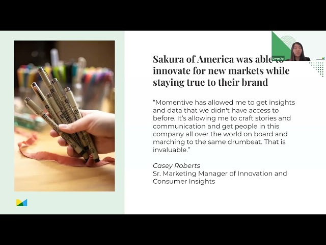MOMENTIVE The power of agile insights  How Sakura of America drives consumer led innovation