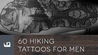 60 Hiking Tattoos For Men