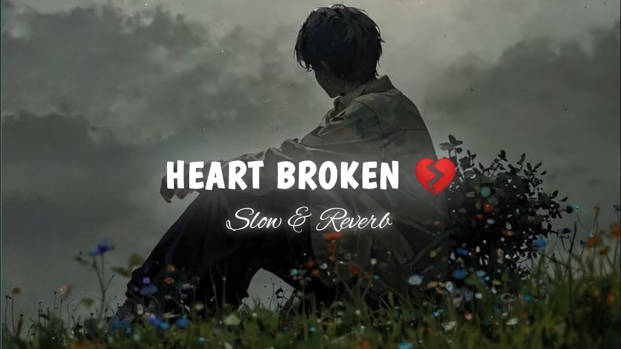 NON STOP HEART BROKEN 💔 MASHUP | BEST SAD MASHUP SONG PLAYLIST