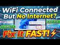 WiFi Connected But No Internet  Fix It FAST! ⚡ Windows 11