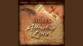 The Secret to Attracting Love  Guided Meditation