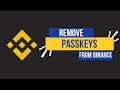 How to Remove Passkeys from Binance | Securely Manage Your Login Credentials