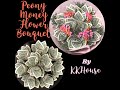 Tutorial PEONY Money Flower tutorial by KKHouse