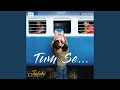 Tum Se