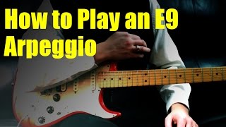 How To Play An E9 Arpeggio