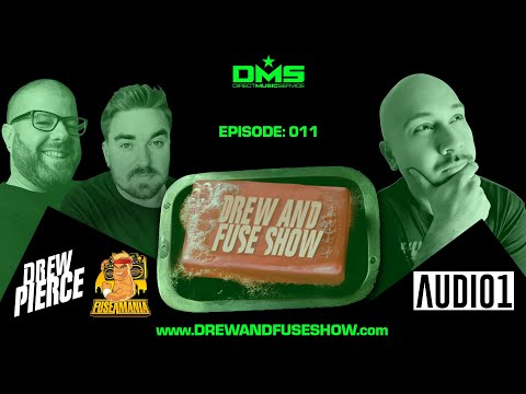Drew And Fuse Show Episode 011 Ft  DJ Audio1