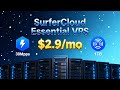 SurferCloud Essential VPS: $2.9/mo with 30Mbps Bandwidth & 1TB Traffic – Stable NVMe Cloud Hosting