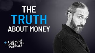 You've Been Lied to About Money | Garrett Gunderson
