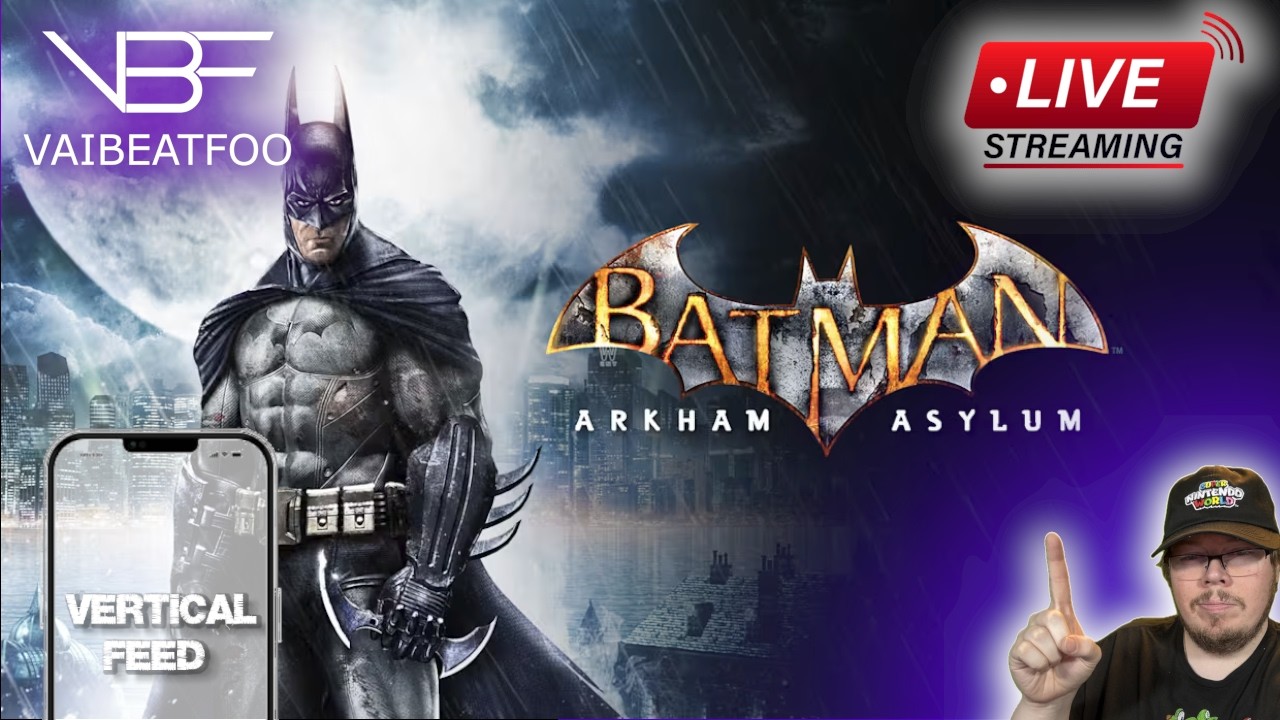 Batman: Arkham Asylum! Return To Arkham Version! Day 1 - Vertical Feed