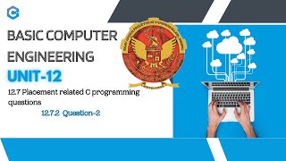 12.7 Question 2 Placement related C++ programming | Unit 12 | BASIC COMPUTER ENGINEERING | RGPV