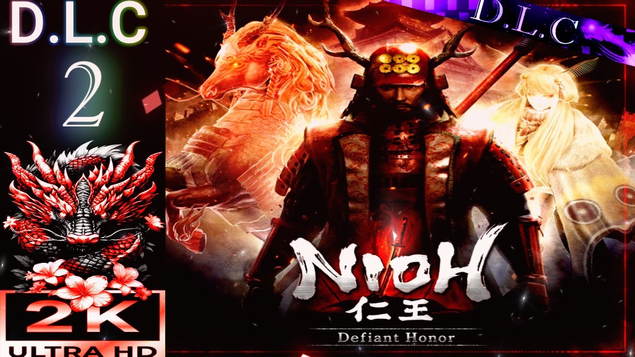 Nioh (DLC) Defiant Honor | Commentary | Let's Play - PART 2
