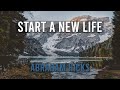 Start a new life - Abraham Hicks (LOA)