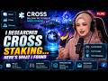 I Researched CROSS Staking… Here’s What I Found