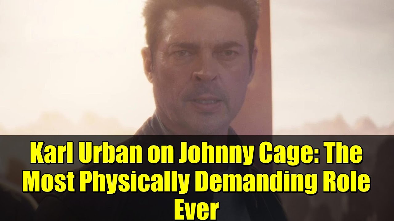 Karl Urban on Johnny Cage: The Most Physically Demanding Role Ever