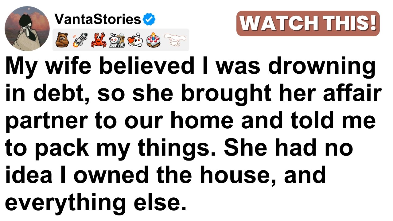 My wife assumed I was drowning in debt. She brought her affair partner to our house and demanded I..