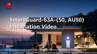 (English) HUAWEI SmartGuard-63A-(S0, AUS0) Installation Video