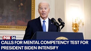 President Biden faces increasing calls for a mental competency test